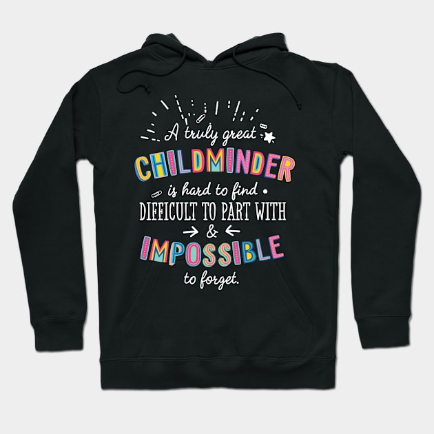 A truly Great Childminder Gift - Impossible to forget Hoodie by BetterManufaktur